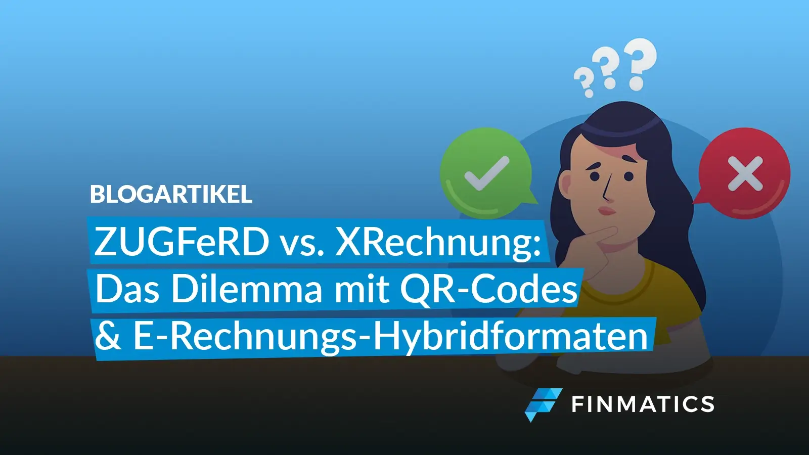 Blog ZUGFeRD vs. XRechnung und QR-Codes